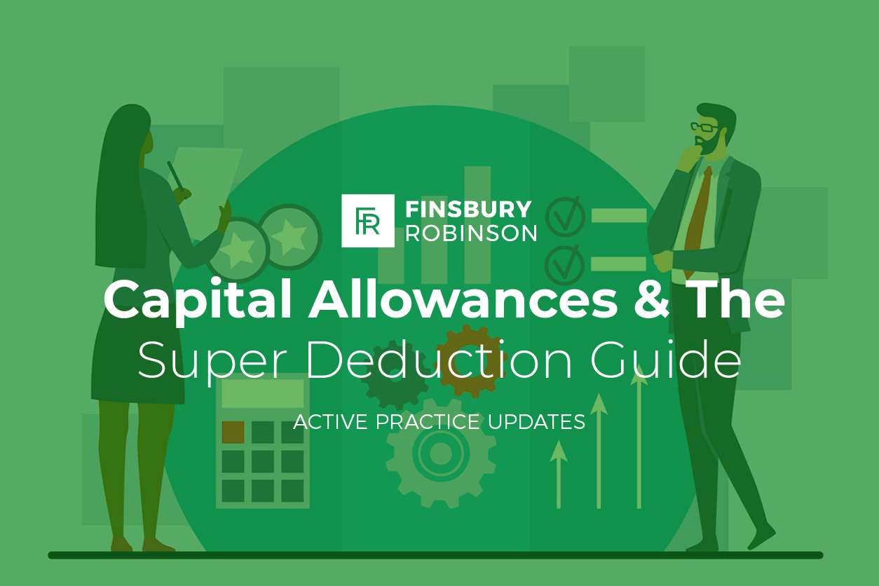 Capital Allowances and the Super Deduction Guide